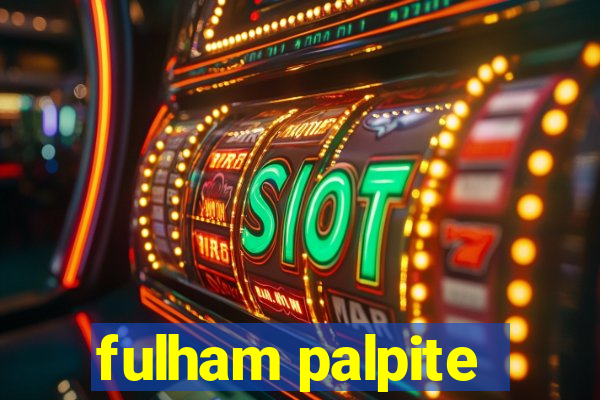 fulham palpite